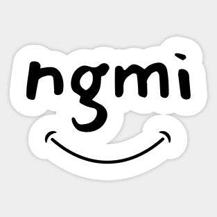 NGMI Sticker